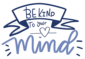 HRCs Be Kind To Your Mind Week